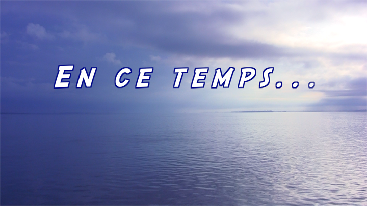 En ce temps...